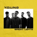 Y.O.U.N.G - Bright Lights