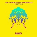 Zas、Sanze、Sanze presents Mindgamers、Mindgamers - Hold You