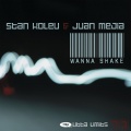 stan kolev、Juan Mejia - Wanna Shake