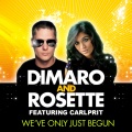DiMaro、Rosette、Carlprit - We've Only Just Begun
