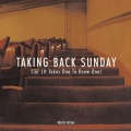 Taking Back Sunday - Liar (It Takes One To Know One)