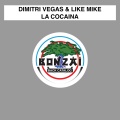 Dimitri Vegas & Like Mike、Like Mike、Dimitri Vegas - La Cocaina