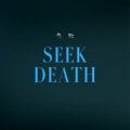 Seek death(作死)