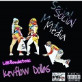 Kevflow Dollas、KB - Social Media (Explicit)