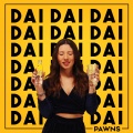 Pawns - Dai (Explicit)