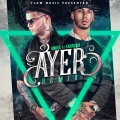 nelson - Ayer (feat. Anuel Aa & Farruko)(Remix)