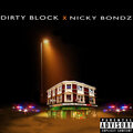 Nicky Bondz、Lil Mar - Dirty Block ((Explicit))