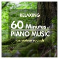 Giovanni Tornambene - 60 Minutes Relaxing Piano Music with Nature Sounds