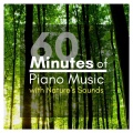 Giovanni Tornambene - 60 Minutes of Piano Music with Nature's Sounds