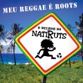 Meu Reggae É Roots