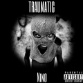 iamcnino - Traumatic ((Explicit))