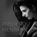 Daniela Castillo - Prefiero Mentirme