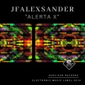 JfAlexsander - Alerta X (Original Mix)