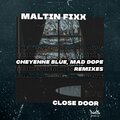 Maltin Fixx - Close Door ((Mad Dope Remix))