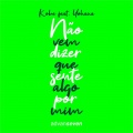 Yohana、Kobe - Não Vem Dizer Que Sente Algo por Mim