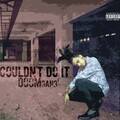DOOMgang - Couldn't Do It