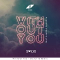 Avicii、Sandro Cavazza、Starlyte - Without You (Remix)