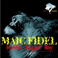 Maic Fidel - Humble Rugged Boy