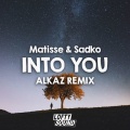 Alkaz、Matisse、Sadko、Hanne Mjen - Into You