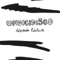 Alexander Robotnick - Undicidisco (Prins Thomas Diskomiks)