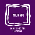 james dexter - Guessing