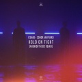 R3HAB、Conor Maynard、Midnight Kids - Hold On Tight (Midnight Kids Remix)