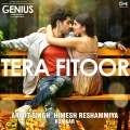 Arijit Singh - Tera Fitoor (From 