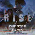 Gamker姚滚乐 - 英雄联盟-S8主题曲《RISE》Dubstep (Gamker姚滚乐 remix)