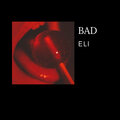 Eli - Bad (Explicit)