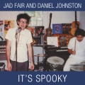 Jad Fair、Daniel Johnston - When Love Calls
