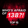 Who's Afraid Of 138 Top 15 2016-07 (Extented Versions)