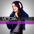 Olivier Dion、Victoria Duffield - More Than Friends (Version Française)