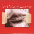 Ian Brown - Whispers (Radio Edit)