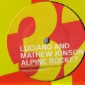 Luciano、Mathew Jonson - Alpine Rocket
