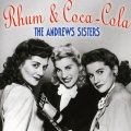 The Andrews Sisters - Rhum and Coca-Cola
