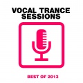Vocal Trance Sessions - Best Of 2013