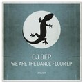 DJ Dep - We Are The Dance Floor