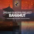 Ikerya Project、Dreamy - Bahamut (Hiroki Nagamine Remix)