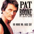Pat Boone - No More Mr. Nice Guy