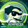 Rowpieces - You Will Like It