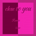 zeno - Close To You (Talkbox Remix)