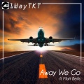 1WayTKT、Matt Beilis - Away We Go