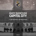 Andy Bianchini - Capitol City (Original Mix)