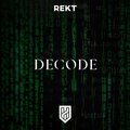 REKT - Decode