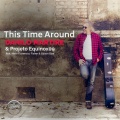 Danilo Martire、Projeto Equinox09、Neto Florencio、Edson Biza、Fisher - This Time Around