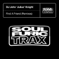 DJ John 'Julius' Knight - Find A Friend (Angelo Ferreri 'Disco' Mix)