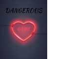 Dangerous Game ((Explicit))