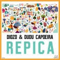 Diozo、Dudu Capoeira - Repica