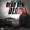 Dead Dem Dead (Explicit)