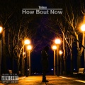 Tabuu - How Bout Now ((Explicit))